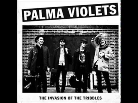 Palma Violets - The Invasion Of The Tribbles