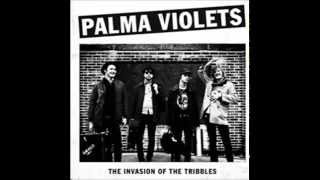 Palma Violets - The Invasion Of The Tribbles