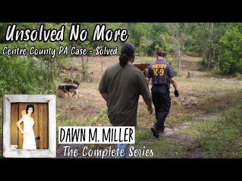 Dawn Miller | Missing From Centre County PA - Solved | Complete Investigative Series by Ken Mains