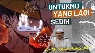Download lagu Untukmu Yang Lagi Sedih | Ustadz Dr. Firanda Andirja, M.A mp3