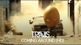 Travis - Coming Around (Official Music Video)
