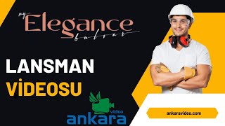 My Elegance Bulvar Lansman Videosu