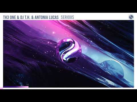 TH3 ONE & DJ T H  & Antonia Lucas - Serious