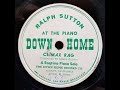 RAGTIME PIANO SOLO: Ralph Sutton / Climax Rag / Down Home 8 / 1949