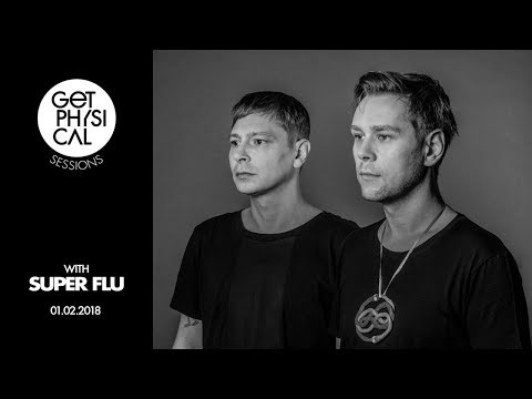 Get Physical Sessions Episode 88 with Super Flu