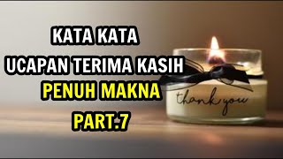 Download lagu kata kata ucapan terima kasih penuh makna part.7 mp3
