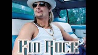 Kid Rock - What I Learned Out On The Road