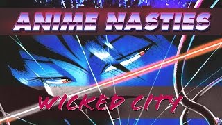 Wicked City : Anime Nasties Review