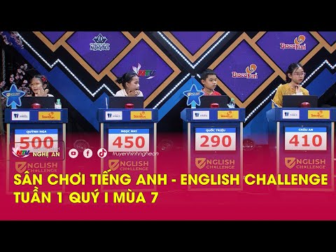 Sân chơi Tiếng Anh - English Challenge tuần 1, quý I, mùa 7, năm 2024 (NTV)
