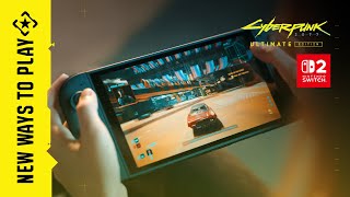 Nintendo Switch 2 版『サイバーパンク2077』新たな遊び方