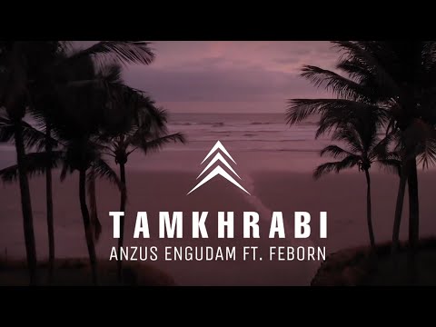 Anzus Engudam - Tamkhrabi (ft. Feborn) | Official lyrics video