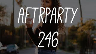 Aftrparty - 246 (ft. Jordan Corey)