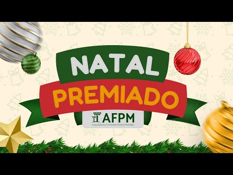 NATAL PREMIADO AFPM 2025