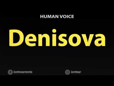 How To Pronounce Denisova