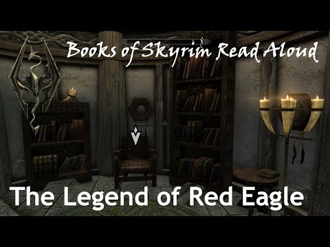 The Legend of Red Eagle (Books of Skyrim Read Aloud)