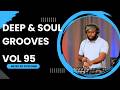 Deep Soul Grooves 95 Mixed By DysFonik South Africa Deep House Mix 2025 Soulful DSG Vol 95