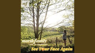 Musik-Video-Miniaturansicht zu See Your Face Again Songtext von Marsh Family