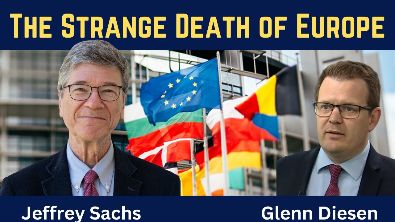 Jeffrey Sachs: Europe's Declining Economy, Security & Common Sense