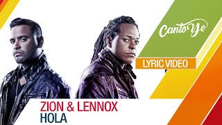 Zion &amp; Lennox - Hola (Video Oficial) Lyric Video | Canto Yo