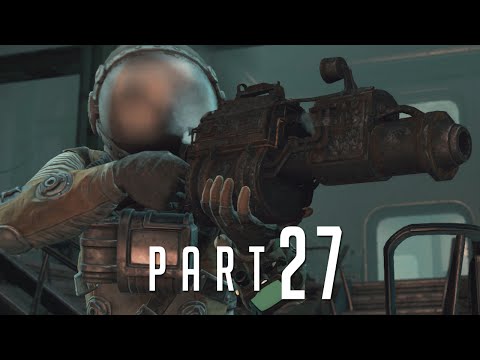 Fallout 4 - Walkthrough PART 27 Gameplay No Commentary [1080p]