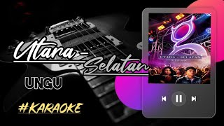 Download lagu Ungu - Utara - Selatan (Karaoke) mp3