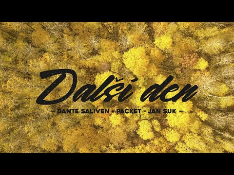 DANTE SALIVEN feat. PACKET, JAN SUK - Další den (prod. KENNY ROUGH)