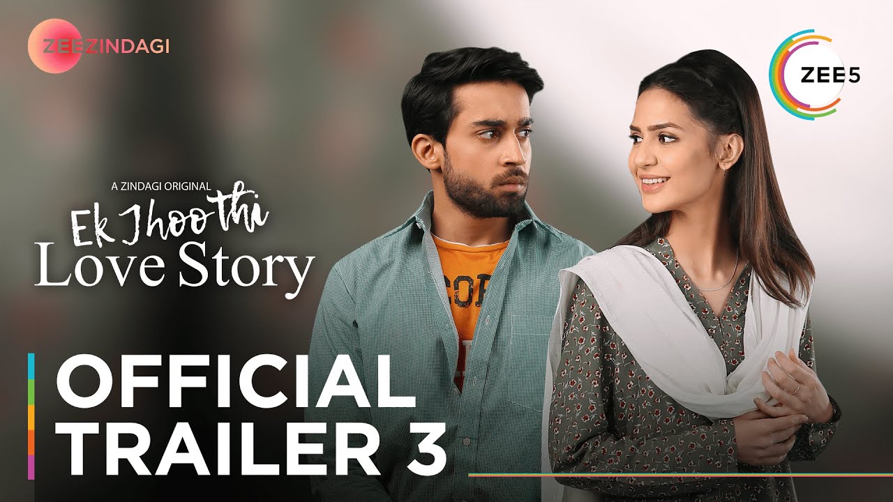 Ek Jhoothi Love Story | Official Trailer 3 | A Zindagi Original | Streaming Now On ZEE5