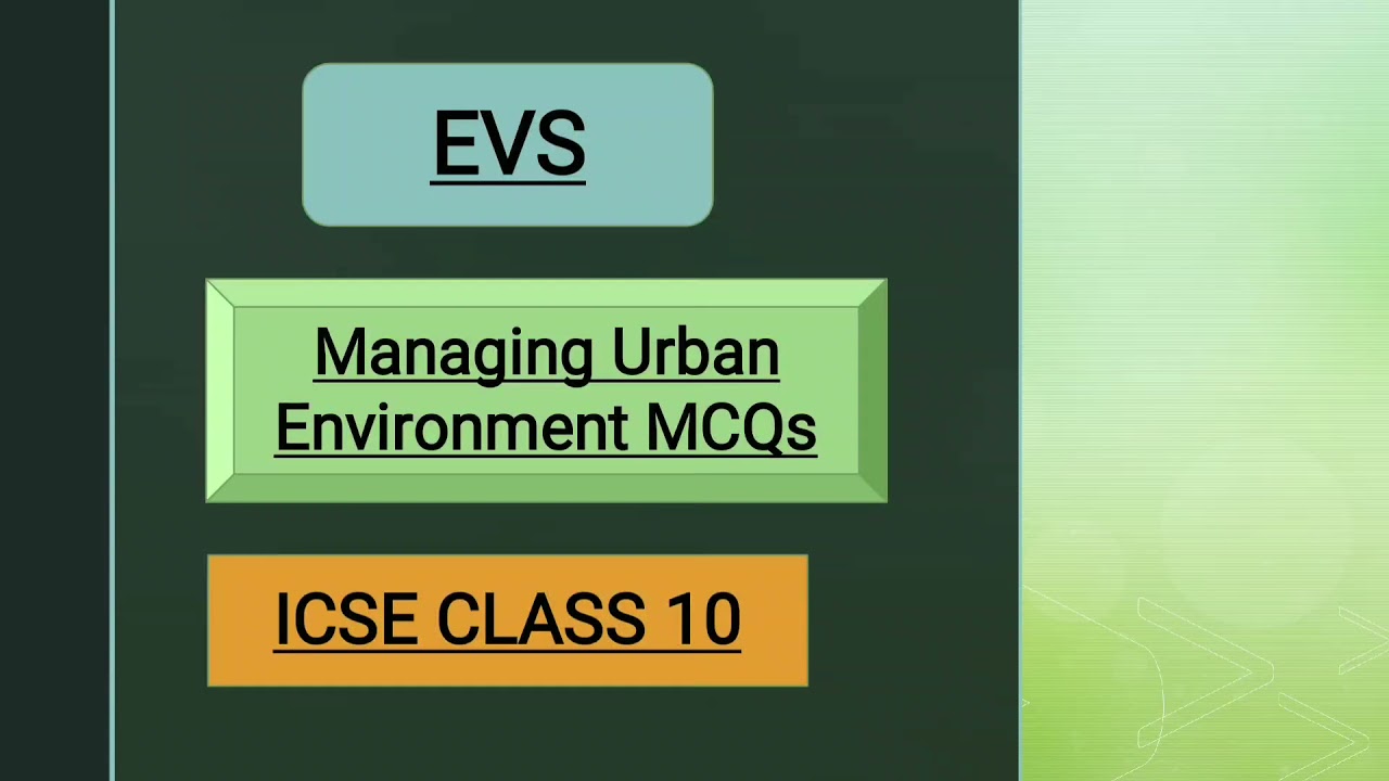 Managing Urban Environment MCQs| Urbanization| EVS| Environmental Science|Semester 1|ICSE CLASS 10