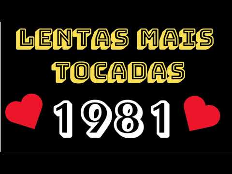 1981 - LENTAS TOCADAS NO ANO 1981! (Internacionais)