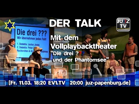 JUZ TV Talk März 2016   Das Vollplaybacktheater mit Drei Fragezeichen und der Phantomsee