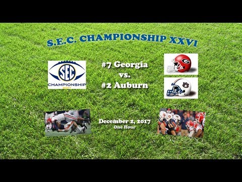 2017 SEC Championship (Georgia v Auburn) One Hour