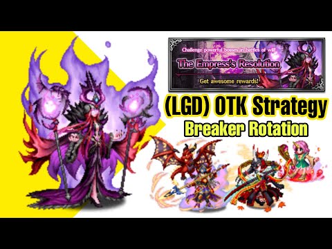 The Empress's Resolution LGD - OTK Strategy with Breaker Rotation
