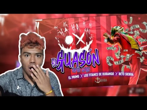 REACCIÓN a Los Titanes De Durango x Beto Sierra x El Primo - El Guasón (Official Video)
