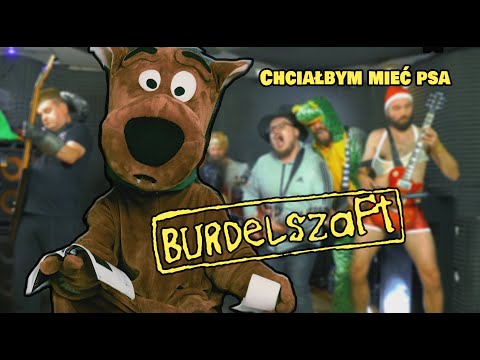 Burdelszaft - Chciałbym mieć psa (oficjalny wideoklip)