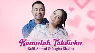 Download lagu Raffi Ahmad & Nagita Slavina - Kamulah Takdirku (Lirik Video) mp3 Download lagu Raffi Ahmad & Nagita Slavina - Kamulah Takdirku (Lirik Video) mp3