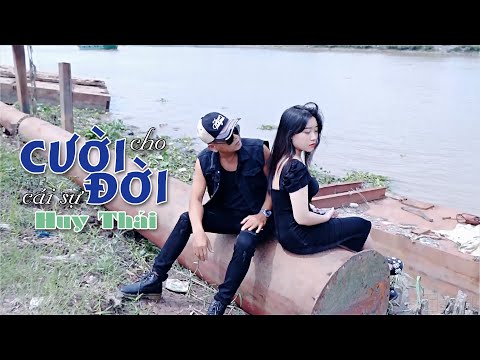 Cười cho cái sự đời - Huy Thái