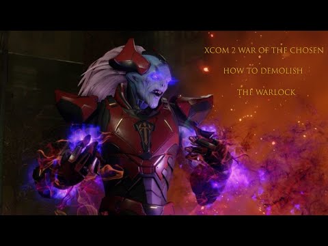 KEEP DEFEATING THE WARLOCK - Tips and Tricks for XCOM 2 War of the Chosen