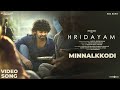 Minnalkkodi Video Song Hridayam Pranav Darshana Hesham K S Chithra Maqbool Sachin Kaithapram