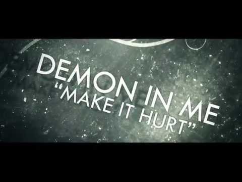 Demon In Me - Make It Hurt (Official Lyric Video)