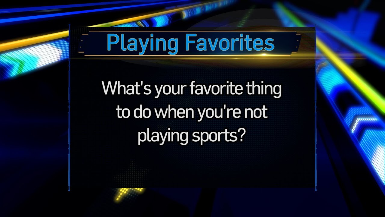 Playing Favorites: What do the Sports Stars of Tomorrow like to do when they&#039;re not playing sports?