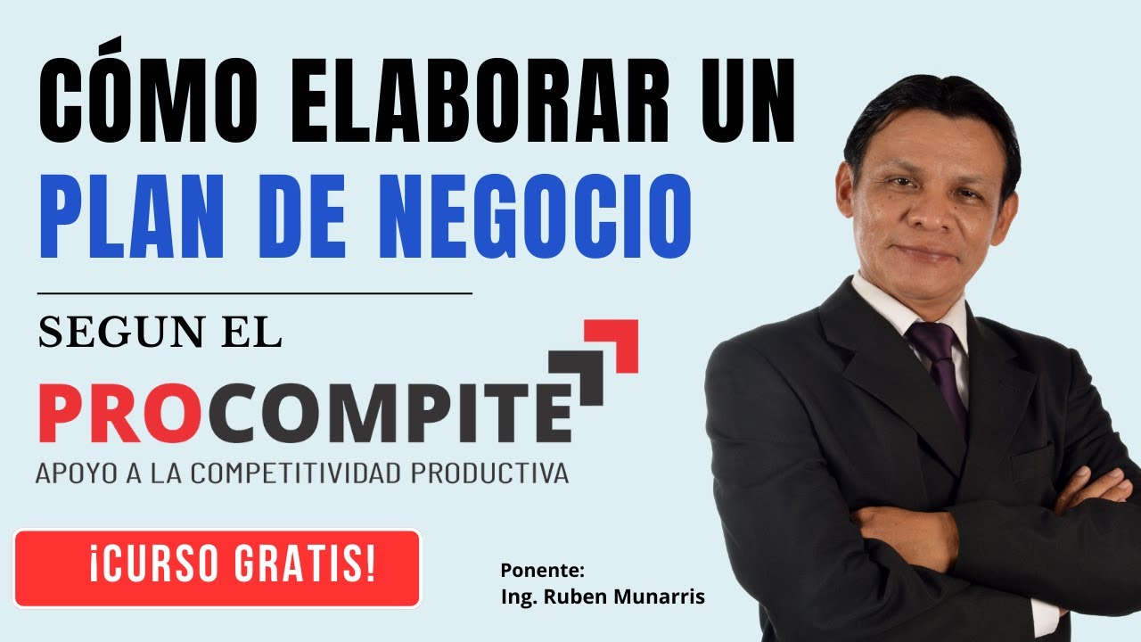 CÓMO ELABORAR PLANES DE NEGOCIOS EXITOSOS SEGÚN EL PROCOMPITE (2024)
