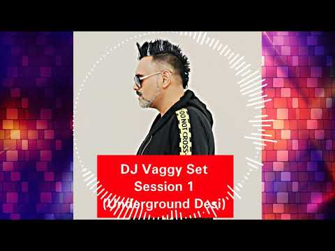 DJ Vaggy Set - Session 2 (Underground Desi)