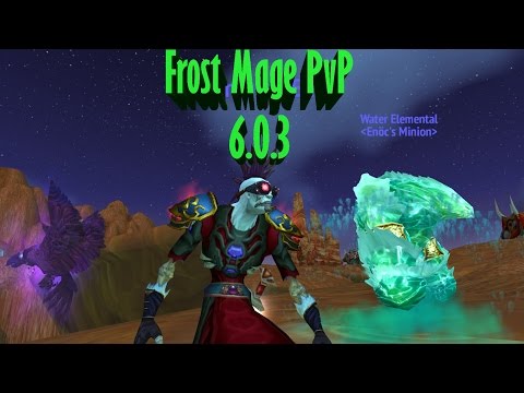 WoW | Warlords Of Dreanor | 6.0.3 | Frost Mage PvP