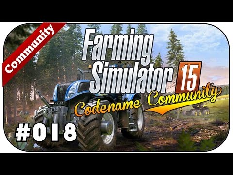 FARMING SIMULATOR 15 CODENAME COMMUNITY #18 - Schrecksekunde ★Let's Play LS 15 Deutsch HD+