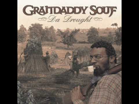 Grandaddy Souf-Hear Me Now