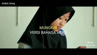 Download lagu ( MUNGKIN ) VERSI BAHASA ARAB / GALERY SANTRI mp3