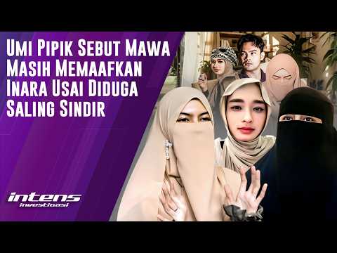 Umi Pipik Sebut Mawa Masih Memaafkan Inara | Intens Investigasi | Eps 6369