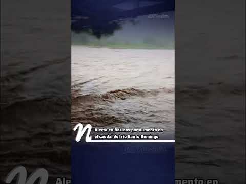 Alerta en Barinas por aumento en el caudal del río Santo Domingo #barinas #reporte
