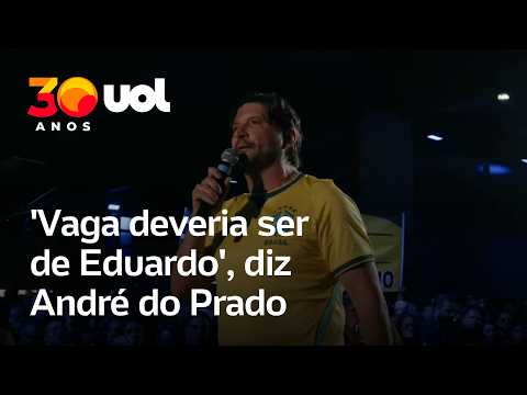 ‘Vaga deveria ser de Eduardo Bolsonaro’, diz André do Prado ao lançar candidatura ao Senado