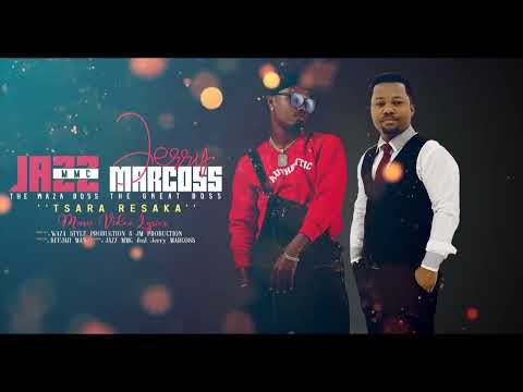 JERRY MARCOSS feat JAZZ MMC - TSARA RESAKA